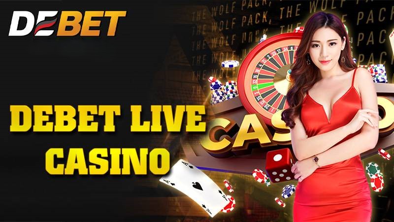 1. Live Casino Debet là gì?